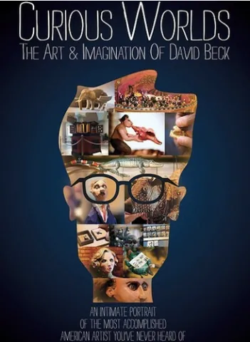 Curious Worlds: The Art & Imagination of David Beck